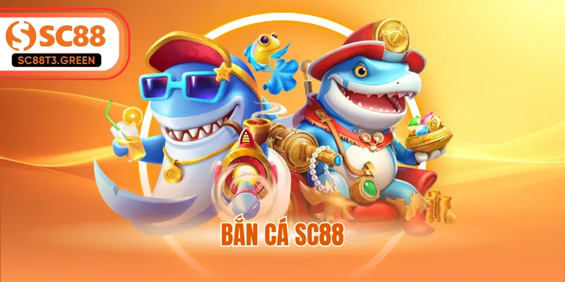 Bắn Cá SC88 - Săn Thưởng Jackpot Khủng Từ Lòng Biển