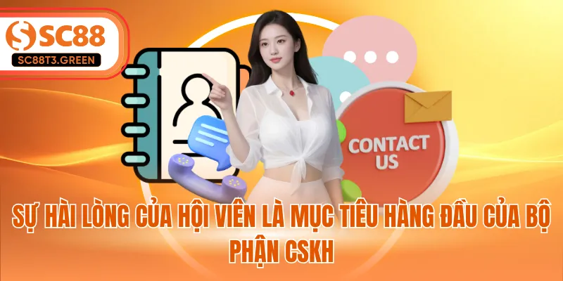 Sự hài lòng của hội viên là mục tiêu hàng đầu của bộ phận CSKH